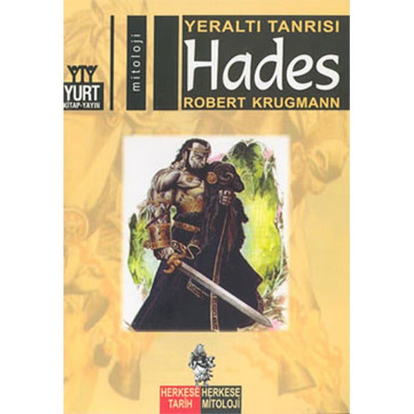 Yeraltı Tanrısı-Hades | Yurt Kitap Yayın - Herkese Tarih, Herkese Mitoloji Dizisi (İnce Kapak)