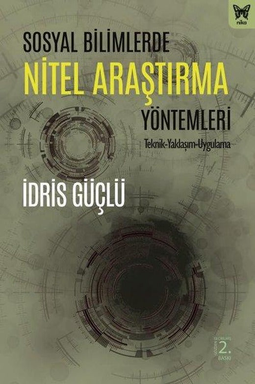 Sosyal Bilimlerde Nitel Araştırma Yöntemleri | Nika Yayınevi (İnce Kapak)