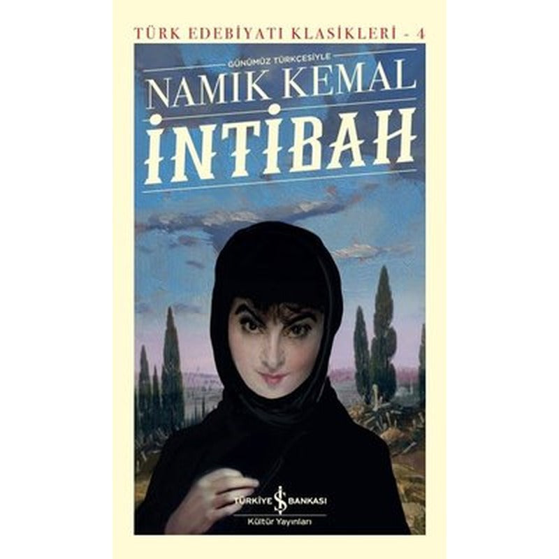 İntibah - Türk Edebiyatı Klasikleri 4 | İş Bankası Kültür Yayınları