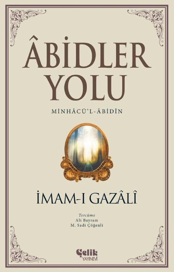 Abidler Yolu | Çelik Yayınevi (e-Kitap)