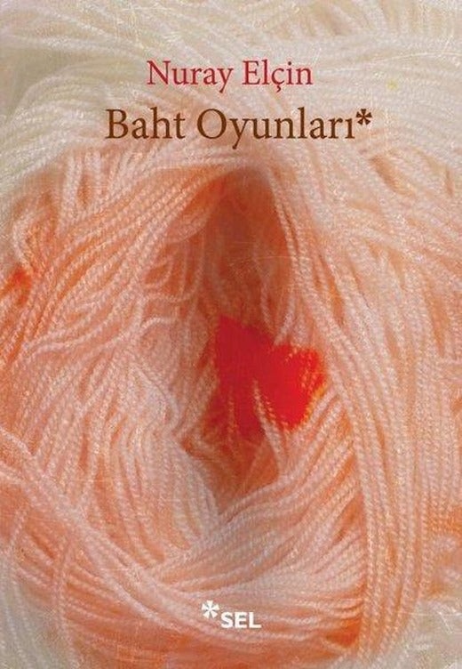 Baht Oyunları | Sel Yayıncılık (İnce Kapak)