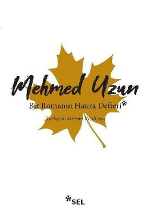 Bir Romanın Hatıra Defteri | Sel Yayıncılık