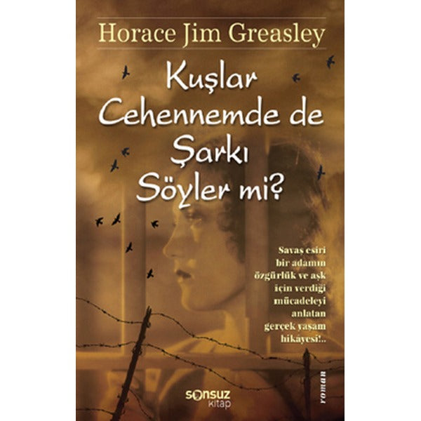 Kuşlar Cehennemde de Şarkı Söyler mi?
