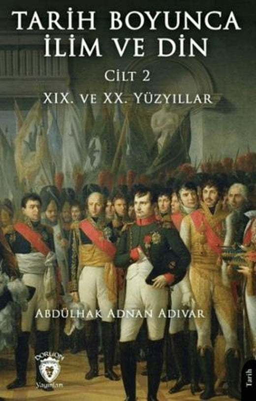 Tarih Boyunca İlim ve Din Cilt 2 | Dorlion Yayınları (Ciltsiz)