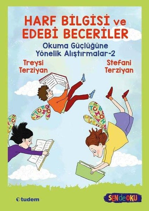 Harf Bilgisi ve Edebi Beceriler: Okuma Güçlüğüne Yönelik Alıştırmalar 2 | Tudem Yayınları (İnce Kapak)