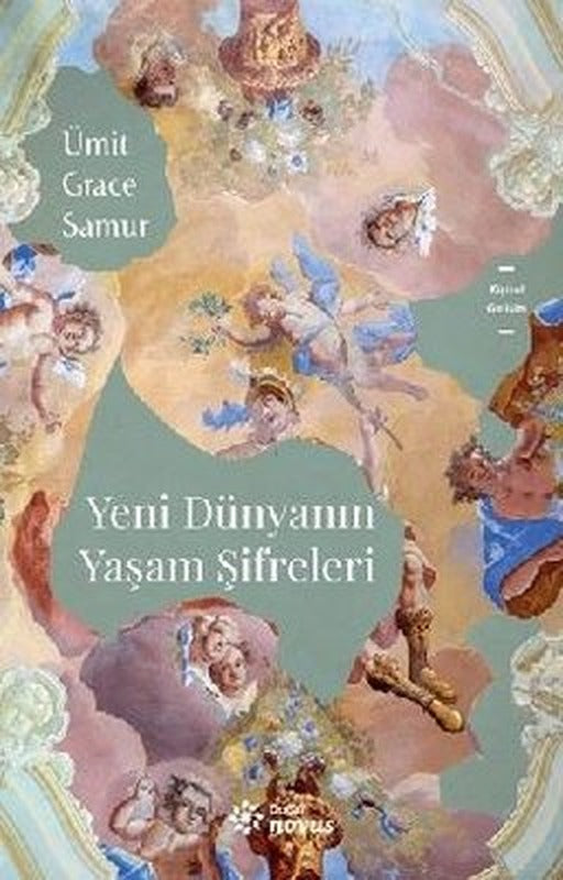 Yeni Dünyanın Yaşam Şifreleri | Doğan Novus Yayınları