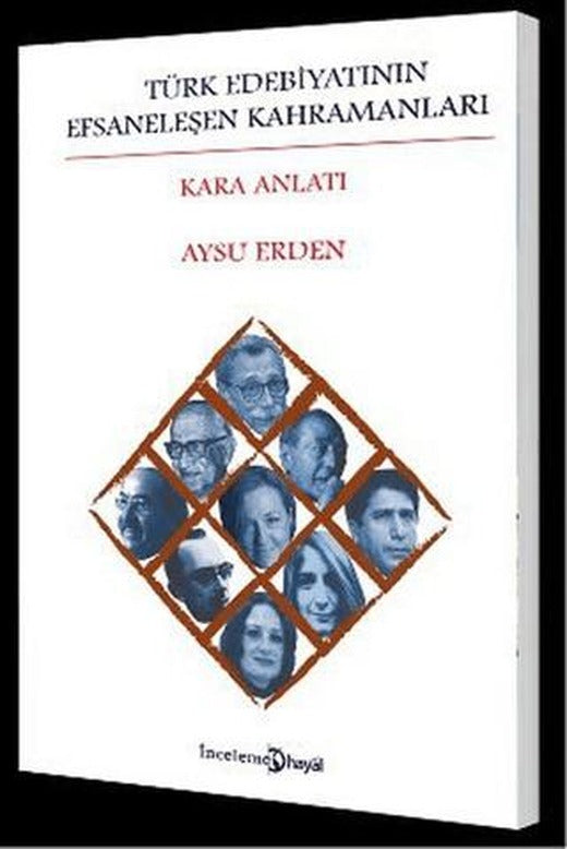 Türk Edebiyatının Efsaneleşen Kahramanları