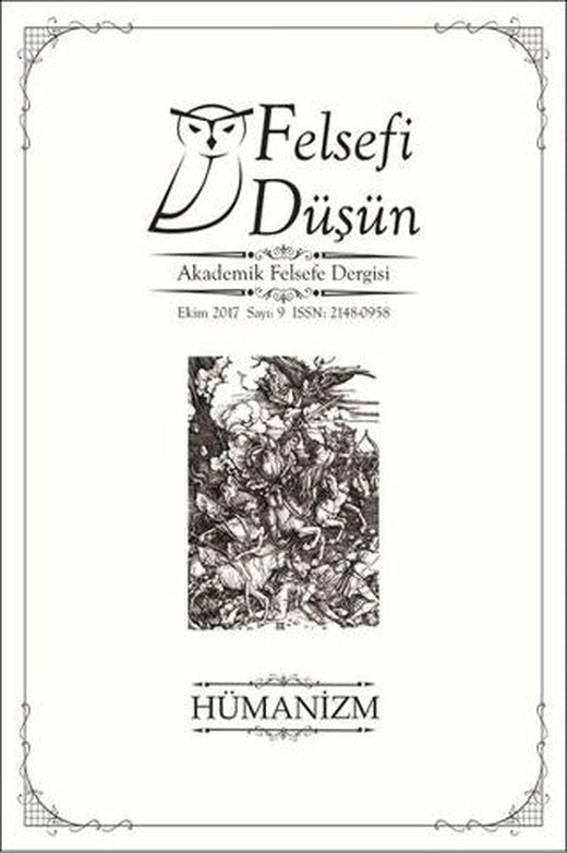 Felsefi Düşün Akademik Felsefe Dergisi Sayı: 9 - Ekim 2017 | Pinhan Yayıncılık (Ciltsiz)