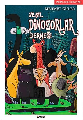 Yeşil Dinozorlar Derneği | Özyürek Yayınları (Ciltsiz) - Resim 1