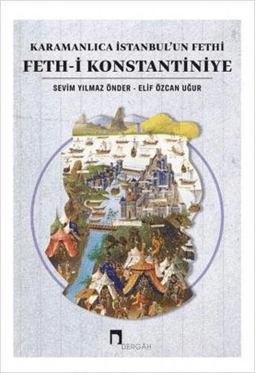 Karamanlıca İstanbul’un Fethi Feth-i Konstantiniye | Dergah Yayınları (Ciltsiz)