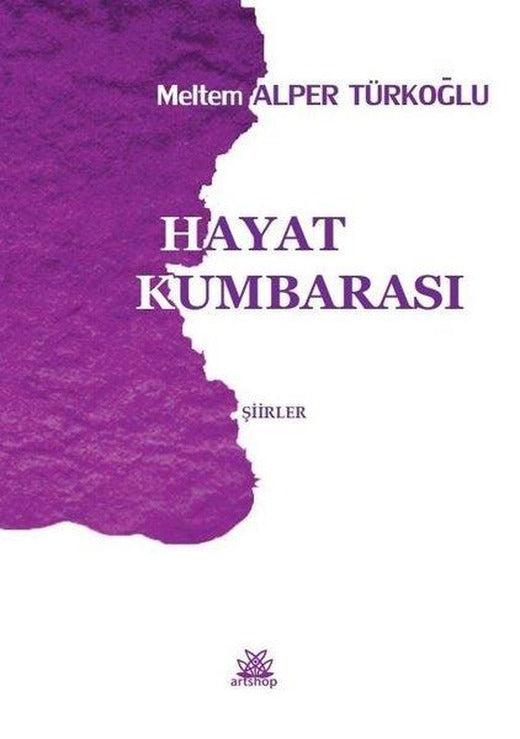 Hayat Kumbarası - Şiirler | Artshop Yayıncılık (İnce Kapak)