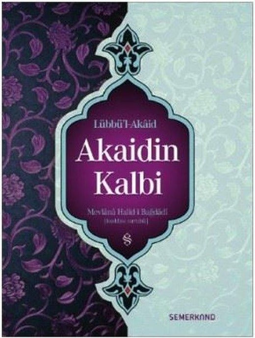 Akaidin Kalbi | Semerkand Yayınları (İnce Kapak)
