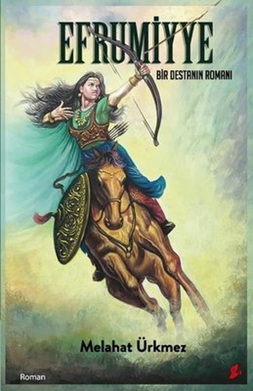 Efrumiyye - Bir Destanın Romanı | Okur Kitaplığı