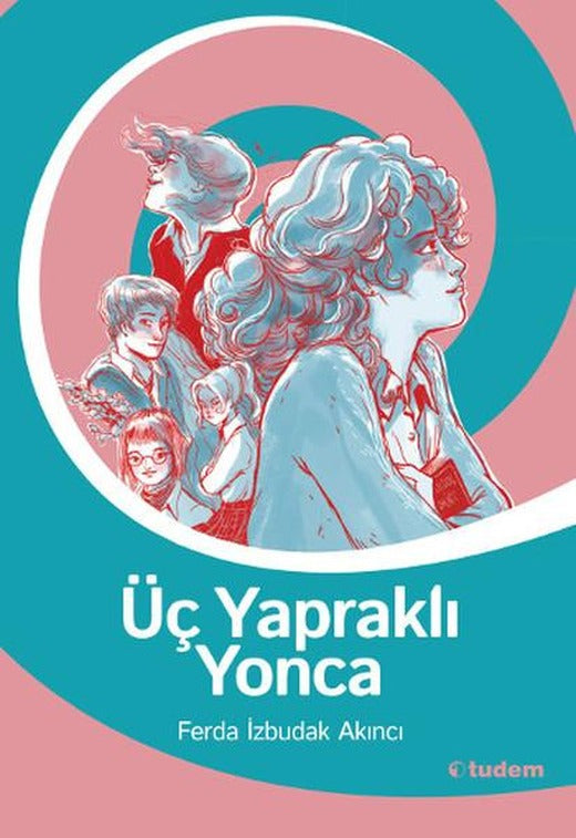 Üç Yapraklı Yonca | Tudem Yayınları (İnce Kapak)