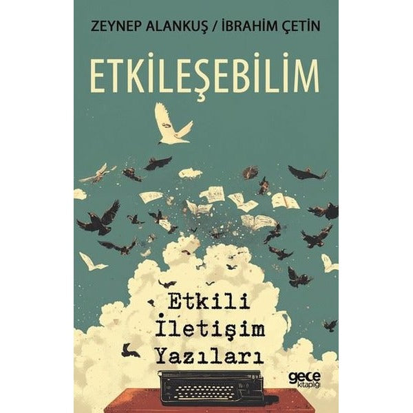 Etkileşebilim - Etkili İletişim Yazıları | Gece Kitaplığı (İnce Kapak)