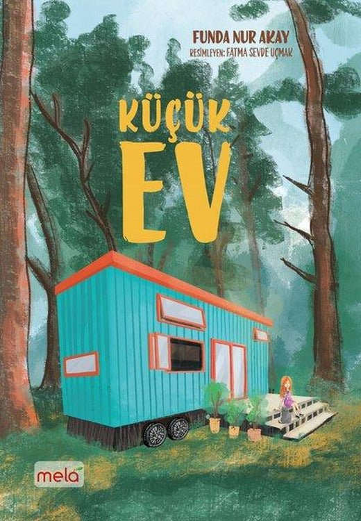 Küçük Ev | Mela Yayınevi (İnce Kapak)