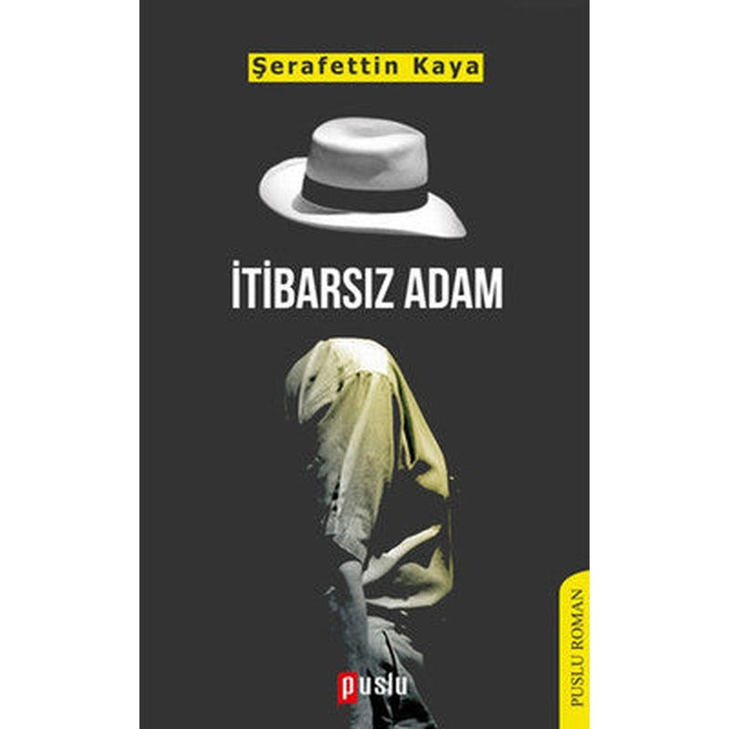 İtibarsız Adam | Puslu Yayıncılık