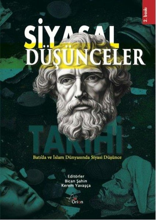Siyasal Düşünceler Tarihi - Batı'da ve İslam Dünyasında Siyasi Düşünce | Orion Yayınevi (İnce Kapak)