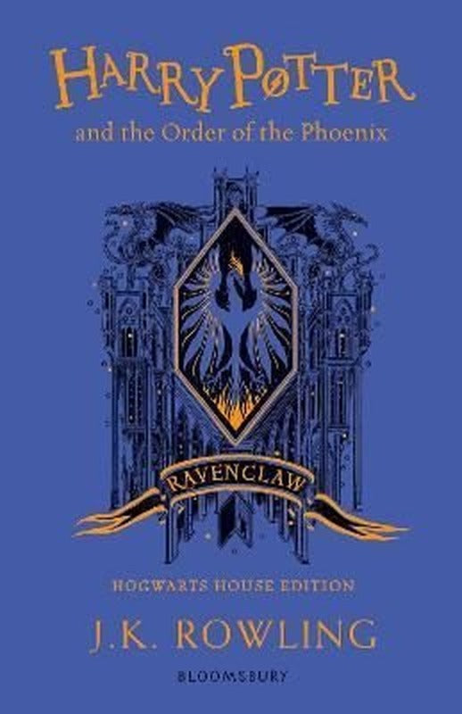 Harry Potter and the Order of the Phoenix Ravenclaw Edition: J.K. Rowling (Ravenclaw Edition - Blue) | Bloomsbury
