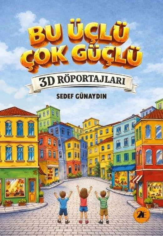 Bu Üçlü Çok Güçlü - 3D Röportajları | 2E Kitap (İnce Kapak)
