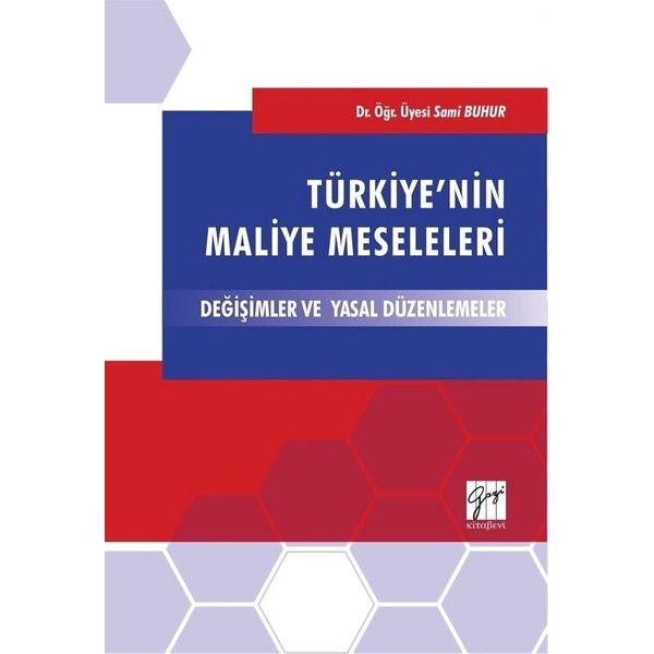 Türkiye'nin Maliye Meslekleri-Değişimler ve Yasal Düzenlemeler | Gazi Kitabevi (İnce Kapak)