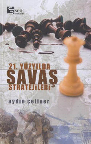 21.Yüzyılda Savaş Stratejileri - Aydın Çetiner kitap kapağı