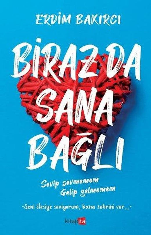 Biraz da Sana Bağlı | Kitapita (İnce Kapak)