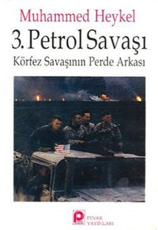 3. Petrol SavaşıKörfez Savaşının Perde Arkası | Pınar Yayıncılık