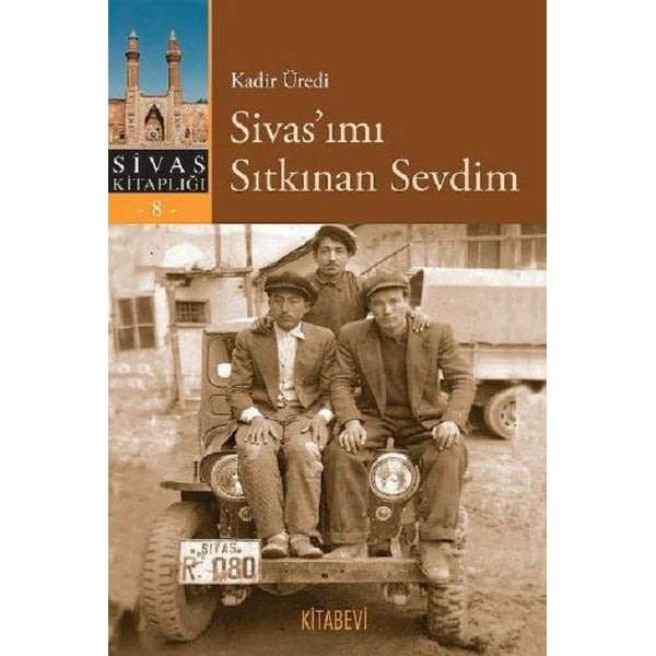 Sivas’ımı Sıtkınan Sevdim | Kitabevi Yayınları (Ciltsiz)