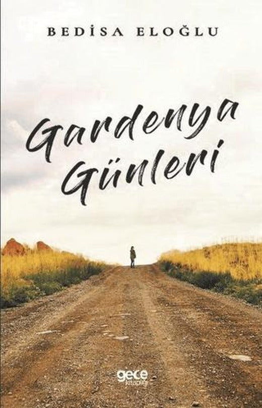 Gardenya Günleri | Gece Kitaplığı (Ciltsiz)