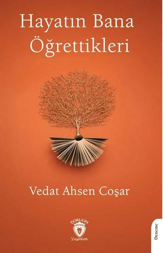 Hayatın Bana Öğrettikleri | Dorlion Yayınları (Ciltsiz)