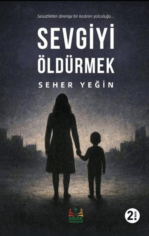 Sevgiyi Öldürmek