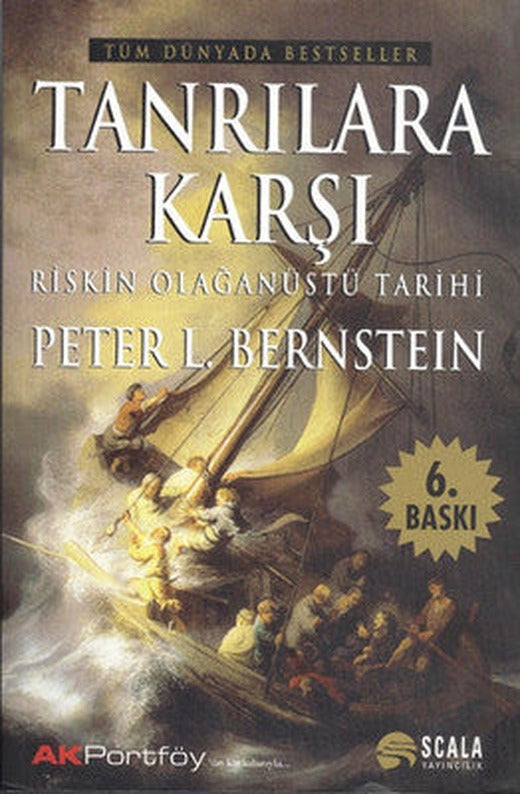 Tanrılara Karşı-Riskin Olağanüstü Tarihi | Scala Yayıncılık