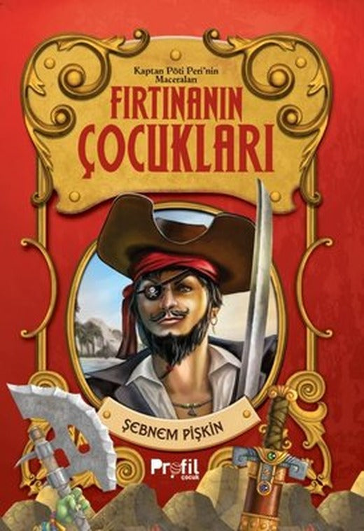 Fırtınanın Çocukları - Kaptan Pöti Peri'nin Maceraları | Profil Çocuk (İnce Kapak)