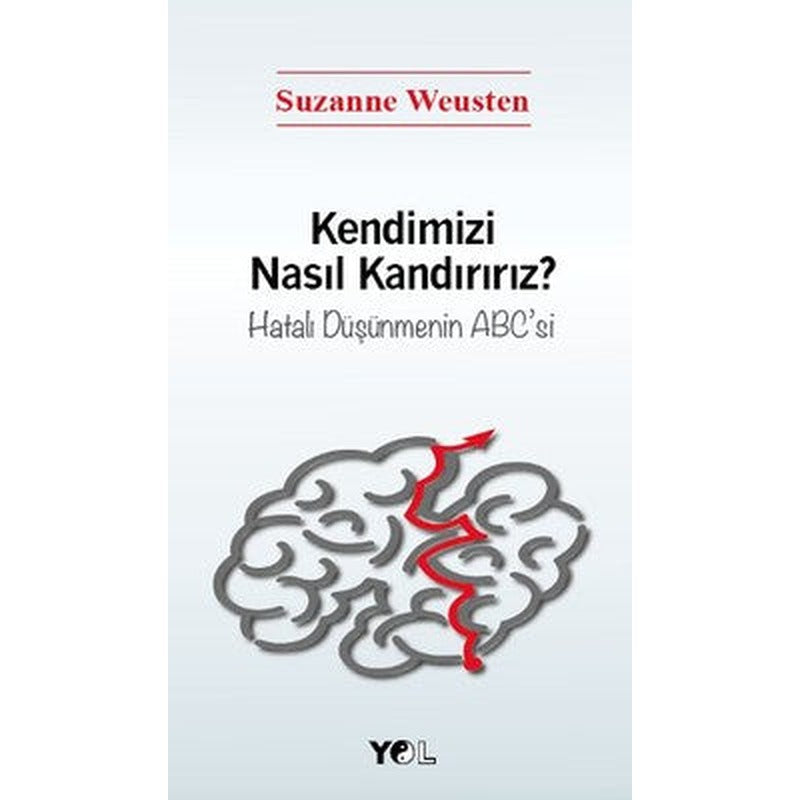 Kendimizi Nasıl Kandırırız? | Yol Yayınları