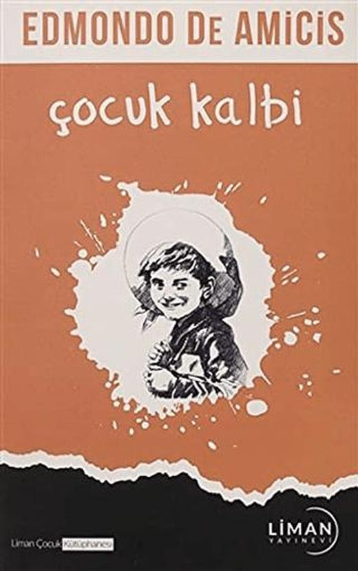 Çocuk Kalbi | Liman Çocuk Yayınevi (Ciltsiz)