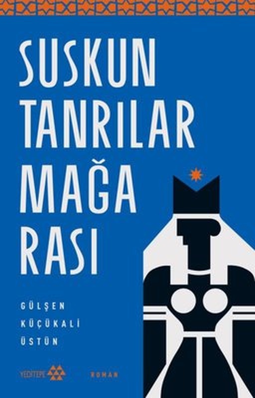 Suskun Tanrılar Mağarası | Yeditepe Yayınevi (İnce Kapak)