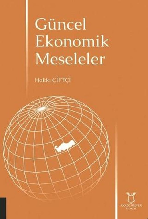 Güncel Ekonomik Meseleler | Akademisyen Kitabevi (Ciltsiz)