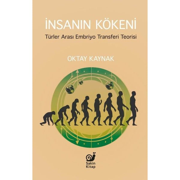 İnsanın Kökeni - Türler Arası Embriyo Transferi Teorisi | Sakin Kitap (İnce Kapak)
