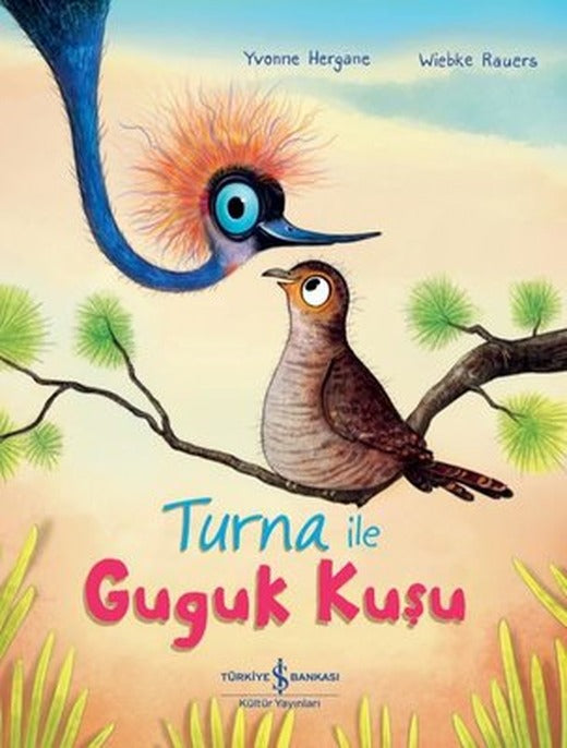 Turna ile Guguk Kuşu | İş Bankası Kültür Yayınları