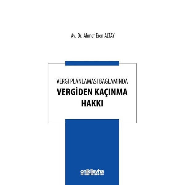 Vergi Planlaması Bağlamında Vergiden Kaçınma Hakkı | On İki Levha Yayınları (Ciltsiz)