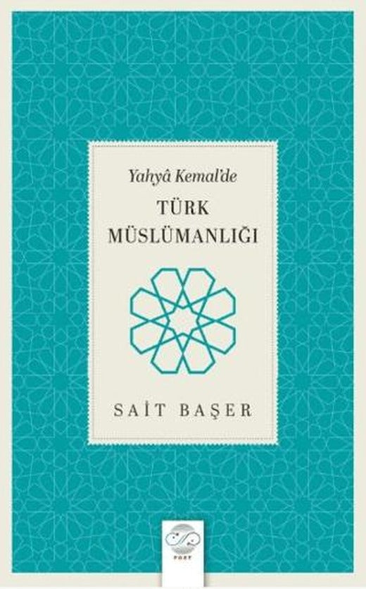 Yahya Kemal’de Türk Müslümanlığı