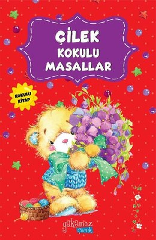 Çilek Kokulu Masallar | Yakamoz Yayınları