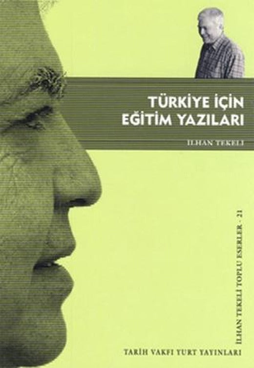 Türkiye İçin Eğitim Yazıları | Tarih Vakfı Yurt Yayınları (Ciltsiz)