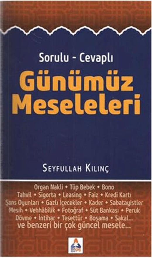 Sorulu - Cevaplı Günümüz Meseleleri | Sonçağ Yayınları (Ciltsiz)