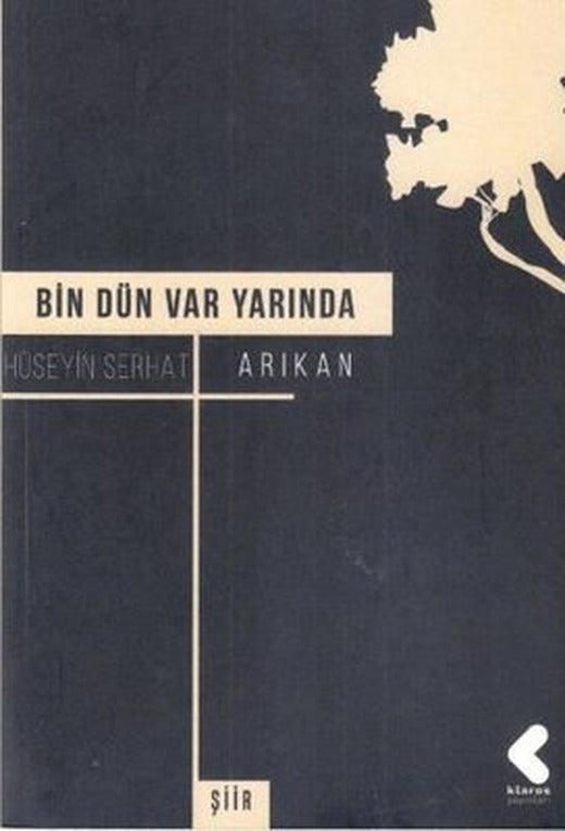 Bin Dün Var Yarında | Klaros Yayınları