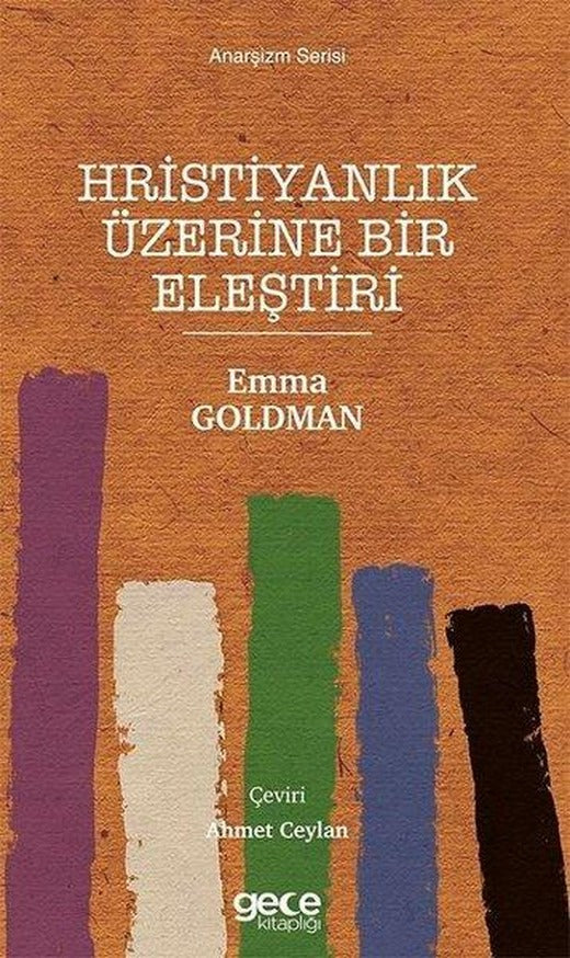 Hristiyanlık Üzerine Bir Eleştiri - Anarşizm Serisi | Gece Kitaplığı (İnce Kapak)