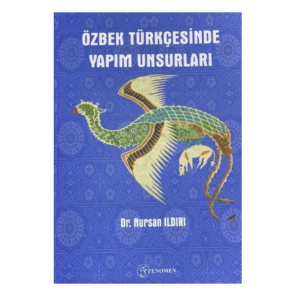 Özbek Türkçesinde Yapım Unsurları