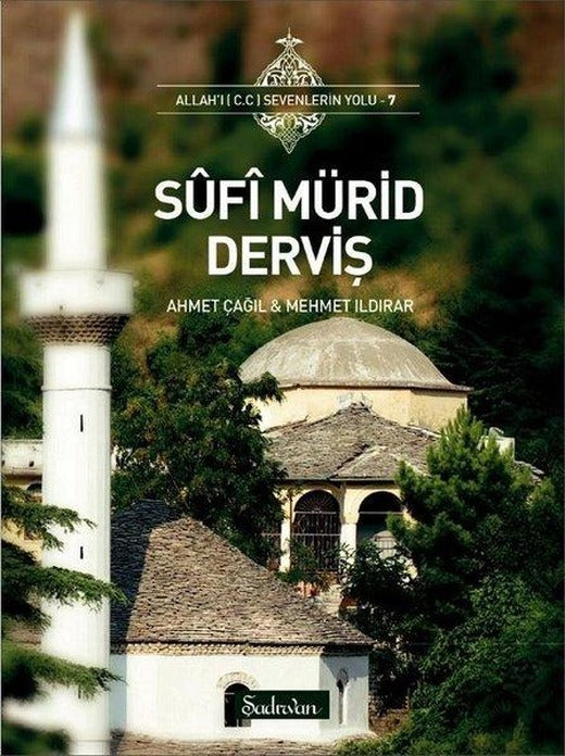 Sufi Mürid Derviş | Şadırvan Yayınları (Cep Boy)