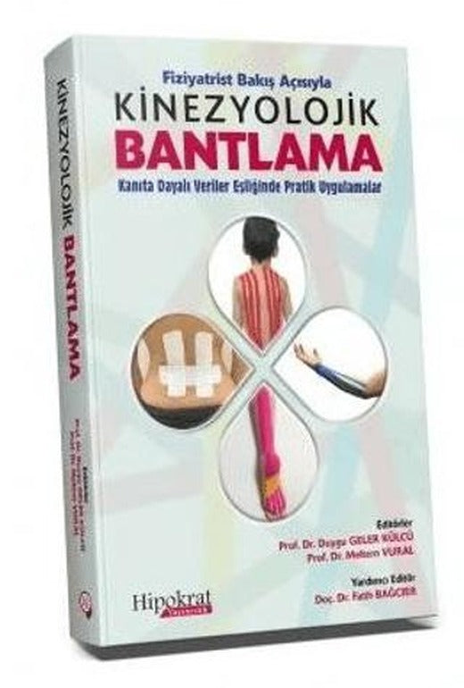 Fiziyatrist Bakış Açısıyla Kinezyolojik Bantlama